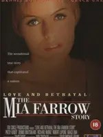 Love and Betrayal: The Mia Farrow Story