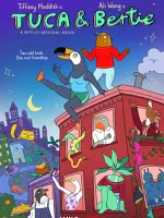 Tuca & Bertie