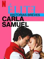 Élite Historias Breves: Carla Samuel