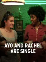 Ayo and Rachel Are Single