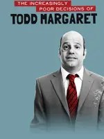 The Increasingly Poor Decisions of Todd Margaret