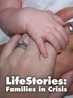 Lifestories: Families in Crisis