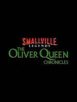 The Oliver Queen Chronicles