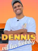 Dennis vil ha hobby