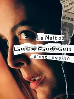 La nuit où Laurier Gaudreault s'est réveillé