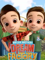 Builder Brothers' Dream Factory