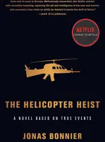 The Helicopter Heist