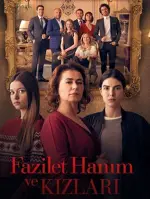 Fazilet Hanım ve Kızları