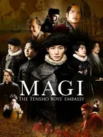 Magi: The Tensho Boy's Embassy