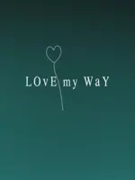 Love My Way