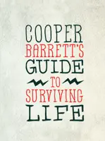 Cooper Barrett's Guide to Surviving Life