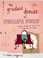 The Gradual Demise of Phillipa Finch