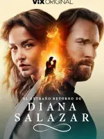 El extraño retorno de Diana Salazar