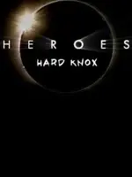 Heroes: Hard Knox