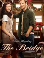 Karen Kingsbury's The Bridge