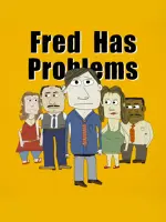 Fred Has Problems