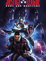 Justice League: Gods and Monsters Chronicles