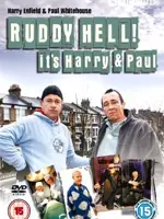 Ruddy Hell! It's Harry and Paul