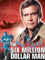 The Six Million Dollar Man