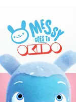 Messy Goes to OKIDO