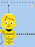 Doug Unplugs